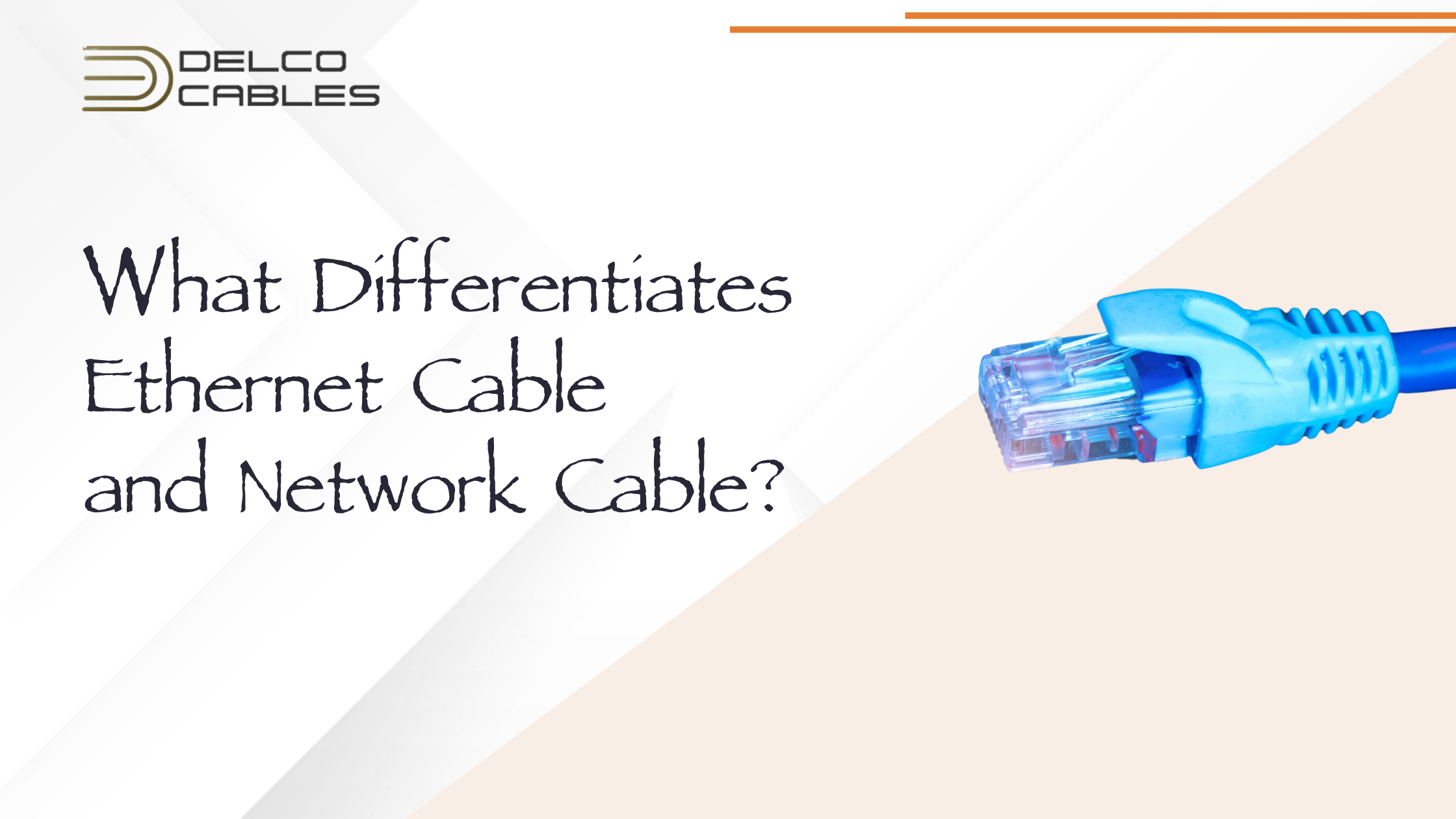 What Differentiates Ethernet Cable and Network Cable?