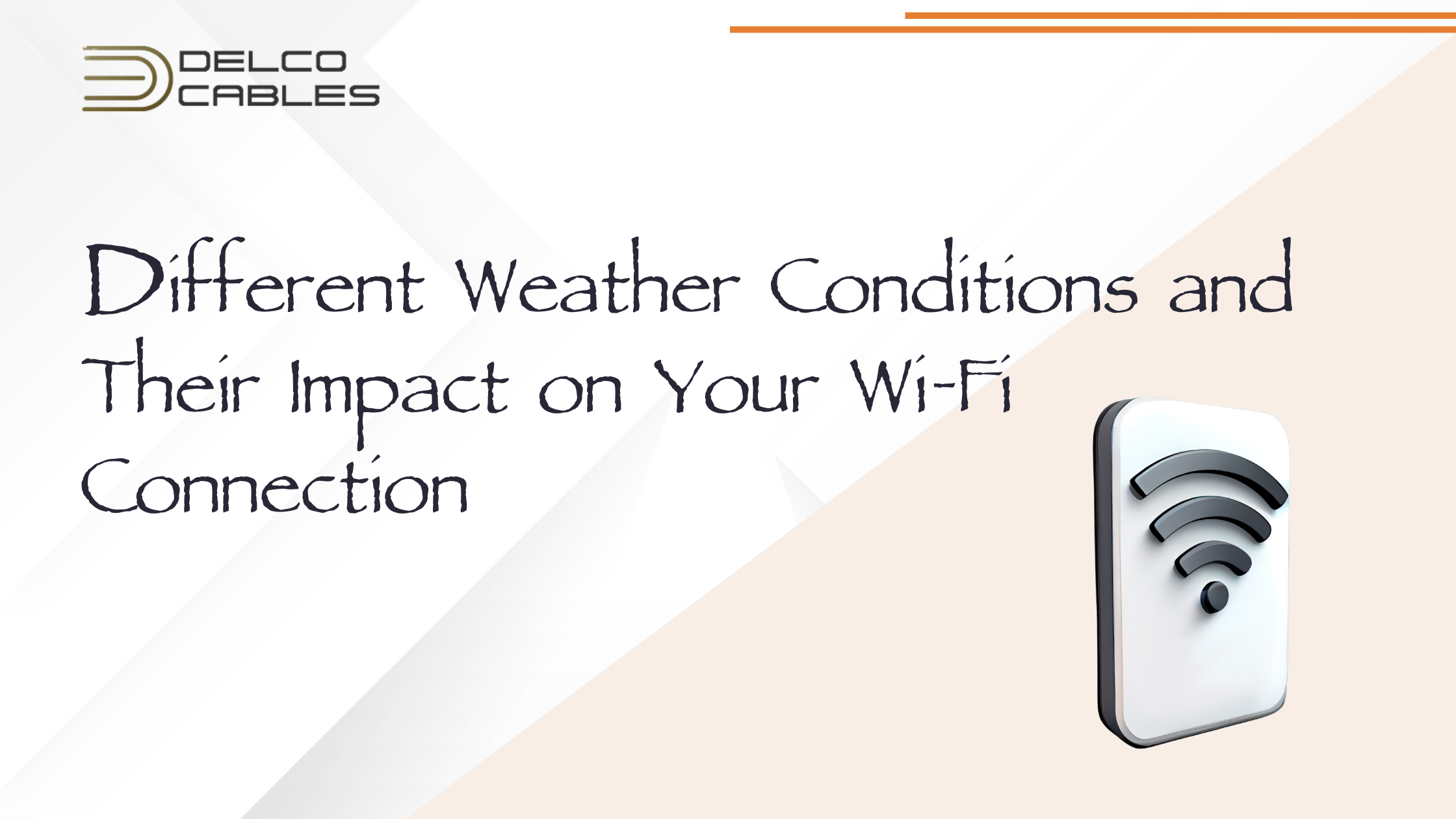 Weather Conditions and Their Impact on Your Wi-Fi Connection